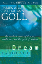 Load image into Gallery viewer, Dream Language - The Prophetic Power of Dreams, Revelations, and the Spirit of Wisdom