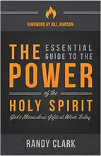 Load image into Gallery viewer, The Essential Guide to the Power of the Holy Spirit - Randy Clark