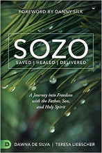 Load image into Gallery viewer, Sozo - Saved Healed Delivered - Dawna De Silva