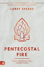 Load image into Gallery viewer, Pentecostal Fire - Your Supernatural Inheritance