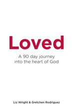Load image into Gallery viewer, Loved - A 90-Day Journey into the Heart of God - Liz Wright