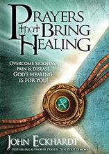 Load image into Gallery viewer, Prayers that Bring Healing - John Eckhardt