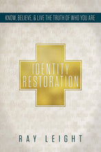 Load image into Gallery viewer, Restoration Identity - Ray Leight