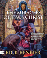 Load image into Gallery viewer, The Miracles of Jesus Christ: An Eye-Opening Examination of Every Miracle, Healing, and Demonic Encounter in the Gospels and the Book of Acts - Rick Renner