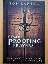Load image into Gallery viewer, Demon Proofing Prayers - Bob Larson
