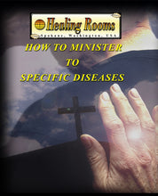 Load image into Gallery viewer, How to Minister to Specific Diseases