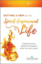 Load image into Gallery viewer, Getting a Grip on the Spirit-Empowered Life/Stepping into a Deeper Experience with the Holy Spirit / Beth Jones