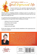 Load image into Gallery viewer, Getting a Grip on the Spirit-Empowered Life/Stepping into a Deeper Experience with the Holy Spirit / Beth Jones