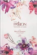 Load image into Gallery viewer, The Passion Translation - The New Testament with Psalms, Proverbs, and Song of Songs