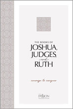 Load image into Gallery viewer, Joshua, Judges, and Ruth: Courage to Conquer - The Passion Translation
