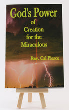Load image into Gallery viewer, God`s Power of Creation for the Miraculous - Booklet - Cal Pierce