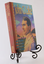 Load image into Gallery viewer, John G Lake - His Life, His Sermons, His Boldness of Faith