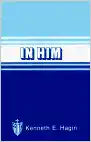 In Him - Kenneth E. Hagin (mini-book)