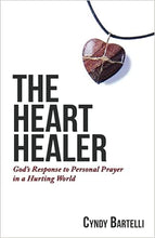 Load image into Gallery viewer, The Heart Healer - Cyndy Bartelli
