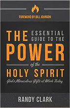 Load image into Gallery viewer, The Essential Guide to the Power of the Holy Spirit - Randy Clark
