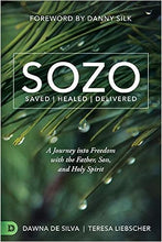 Load image into Gallery viewer, Sozo - Saved Healed Delivered - Dawna De Silva
