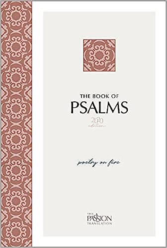 The Book of Psalms - The Passion Translation