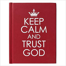 Load image into Gallery viewer, Keep Calm and Trust God
