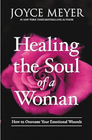 Healing the Soul of a Woman - Joyce Meyer