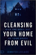 Load image into Gallery viewer, Cleansing Your Home from Evil - Kick the Devil out of Your Home
