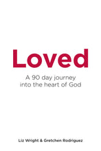 Load image into Gallery viewer, Loved - A 90-Day Journey into the Heart of God - Liz Wright
