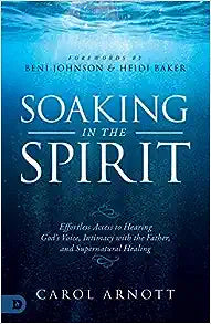 Soaking in the Spirit - Carol Arnott