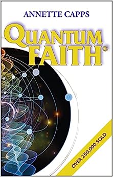 Quantum Faith - Annette Capps (mini-book)