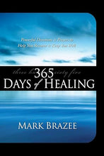 Load image into Gallery viewer, 365 Days of Healing Devotional - Mark Brazee
