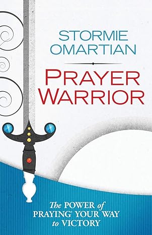 Prayer Warrior - Stormie Omartian
