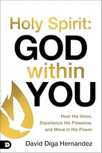 Load image into Gallery viewer, Holy Spirit: God Within You - David Diga Hernandez
