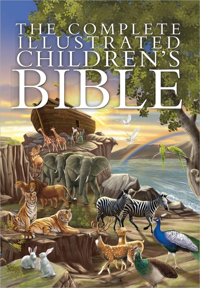 The Complete Illustrated Children's Bible (The Complete Illustrated Children’s Bible Library)