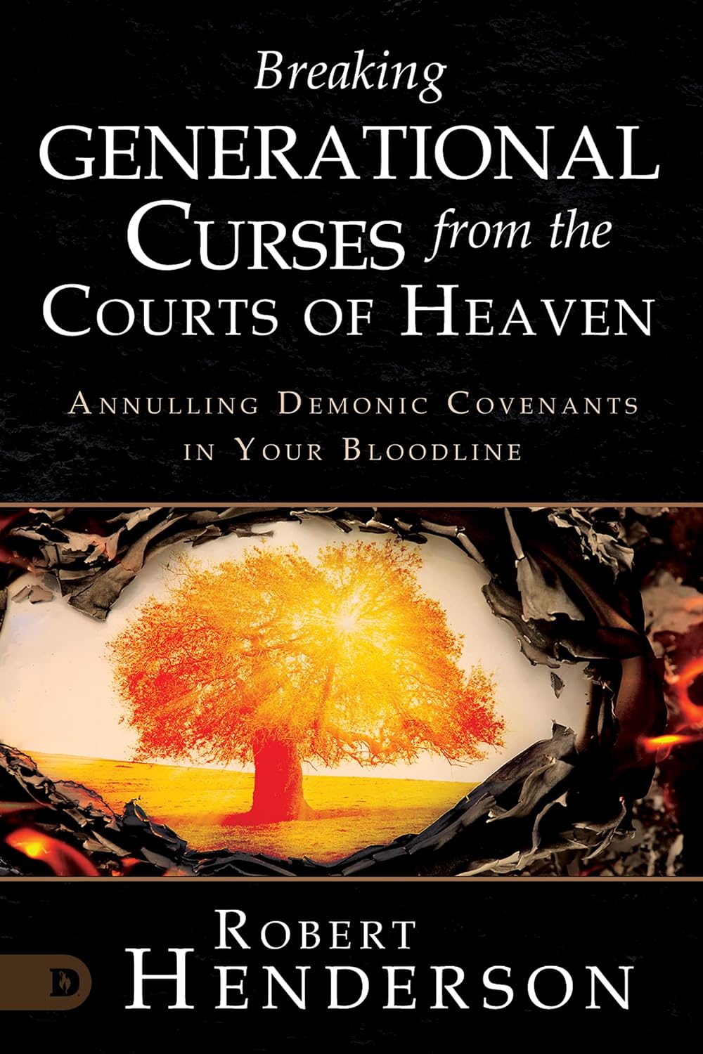 Breaking Generational Curses from the Courts of Heaven - Robert Henderson