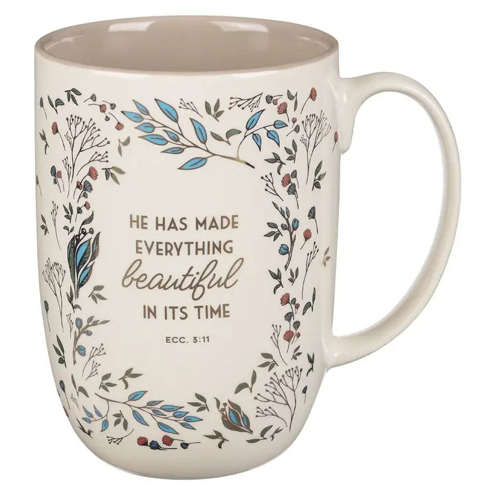 Mug - He Has Made Everything Beautiful in Its Time Eccl 3:11
