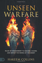 Load image into Gallery viewer, Unseen Warfare/Rules of Engagement to Discern, Disarm, and Defeat the Works of the Enemy - Hakeen Collins
