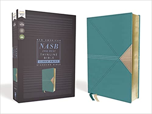 NASB Thinline Bible/Large Print 1995 Edition - Teal Leathersoft