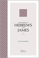 Load image into Gallery viewer, The Books of Hebrews and James - The Passion Translation
