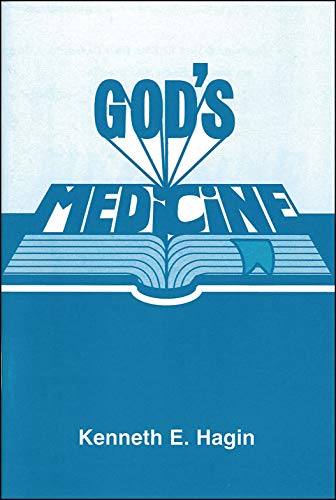 God's Medicine - Kenneth E. Hagin