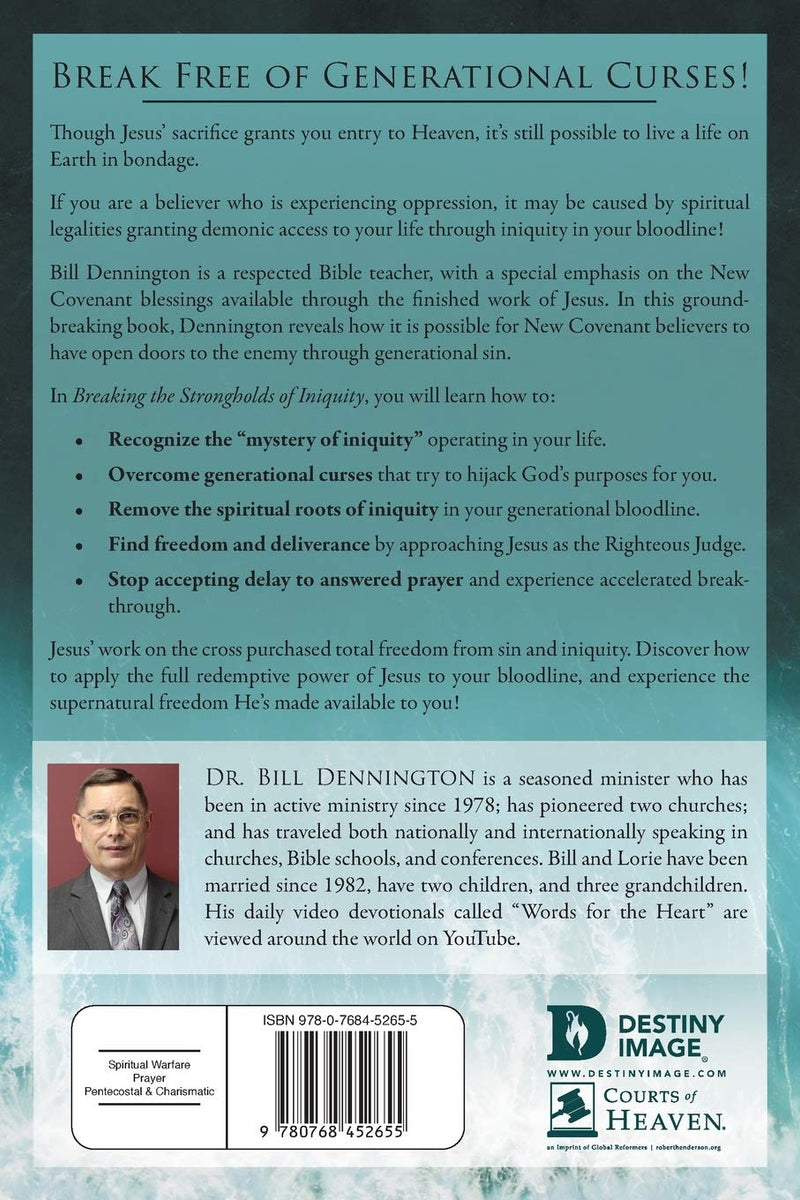 Breaking the Strongholds of Iniquity/A New Testament Guide to Cleansin ...