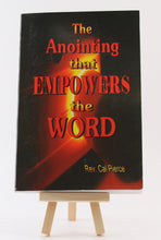 Load image into Gallery viewer, The Anointing that Empowers the Word - Booklet - Cal Pierce
