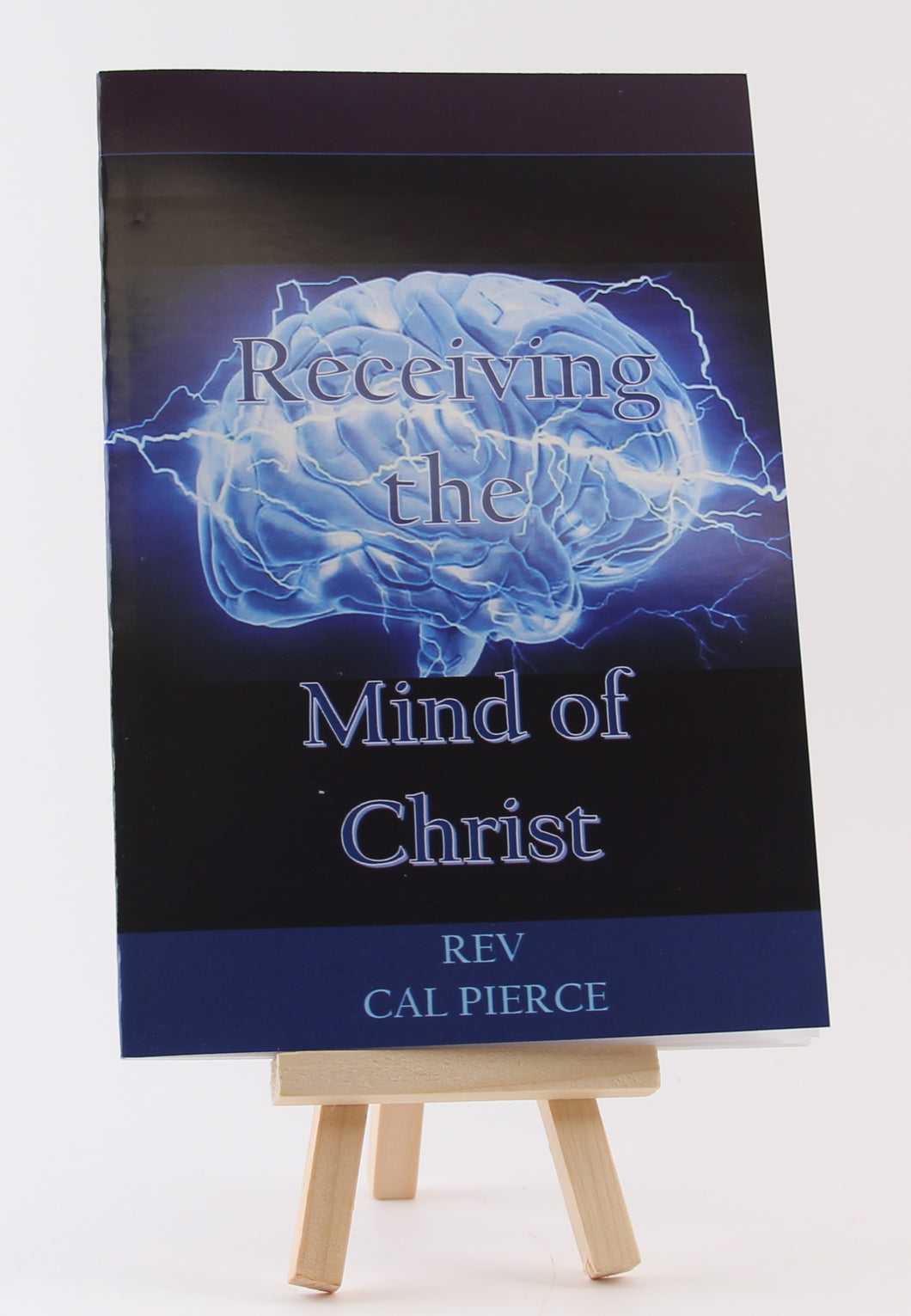 Receiving the Mind of Christ - Booklet - Cal Pierce