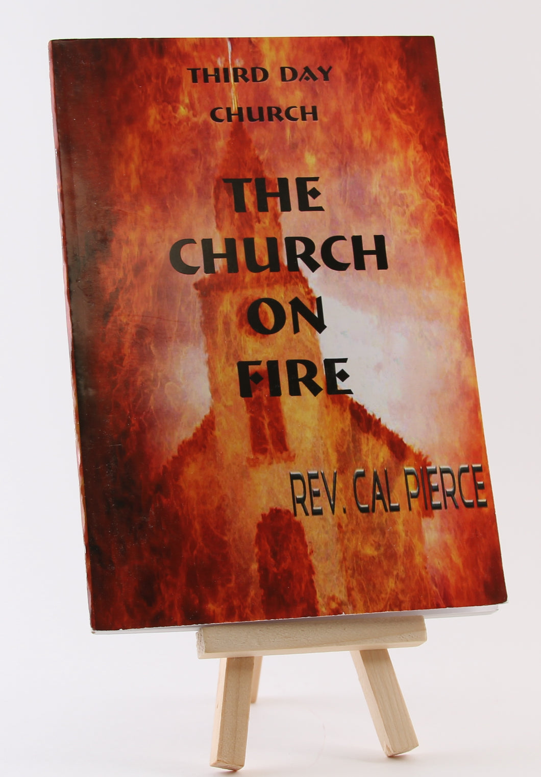 Third Day Church - The Church on Fire (Booklet) - Cal Pierce