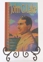 Load image into Gallery viewer, John G Lake - His Life, His Sermons, His Boldness of Faith
